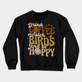 Retro Coffee and Bird Watching Crewneck Sweatshirt